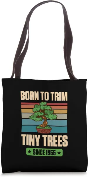 Born To Trim Tiny Trees Since 1955 For Bonsai Theme Birthday Tote Bag