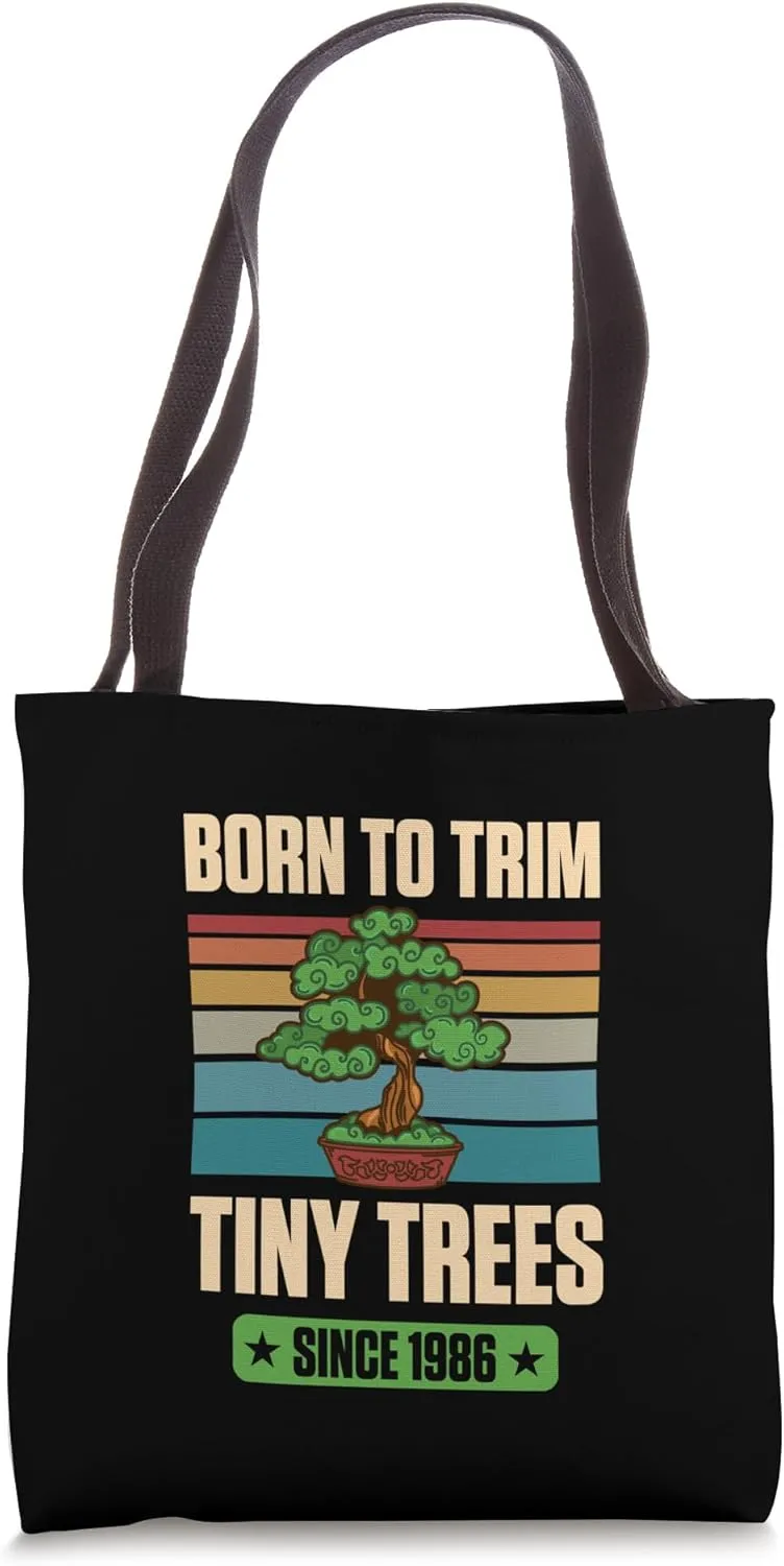 Born To Trim Tiny Trees Since 1986 for Bonsai Theme Birthday Tote Bag