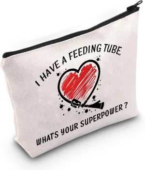 JNIAP Feeding Tube Awareness Gift I Have A Feeding Tube What's Your Superpower Cosmetic Bag Stomach Gift (Feeding Tube Bag)