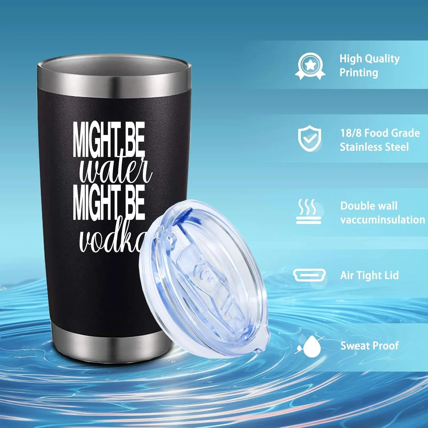 Might Be Water Might Be Vodka 20 Oz Insulated Tumblers with Lid & Straw | Double Wall Stainless Steel Vacuum Wine Tumbler Coffee Mug | Novelty Birthday Gifts Idea (Black)