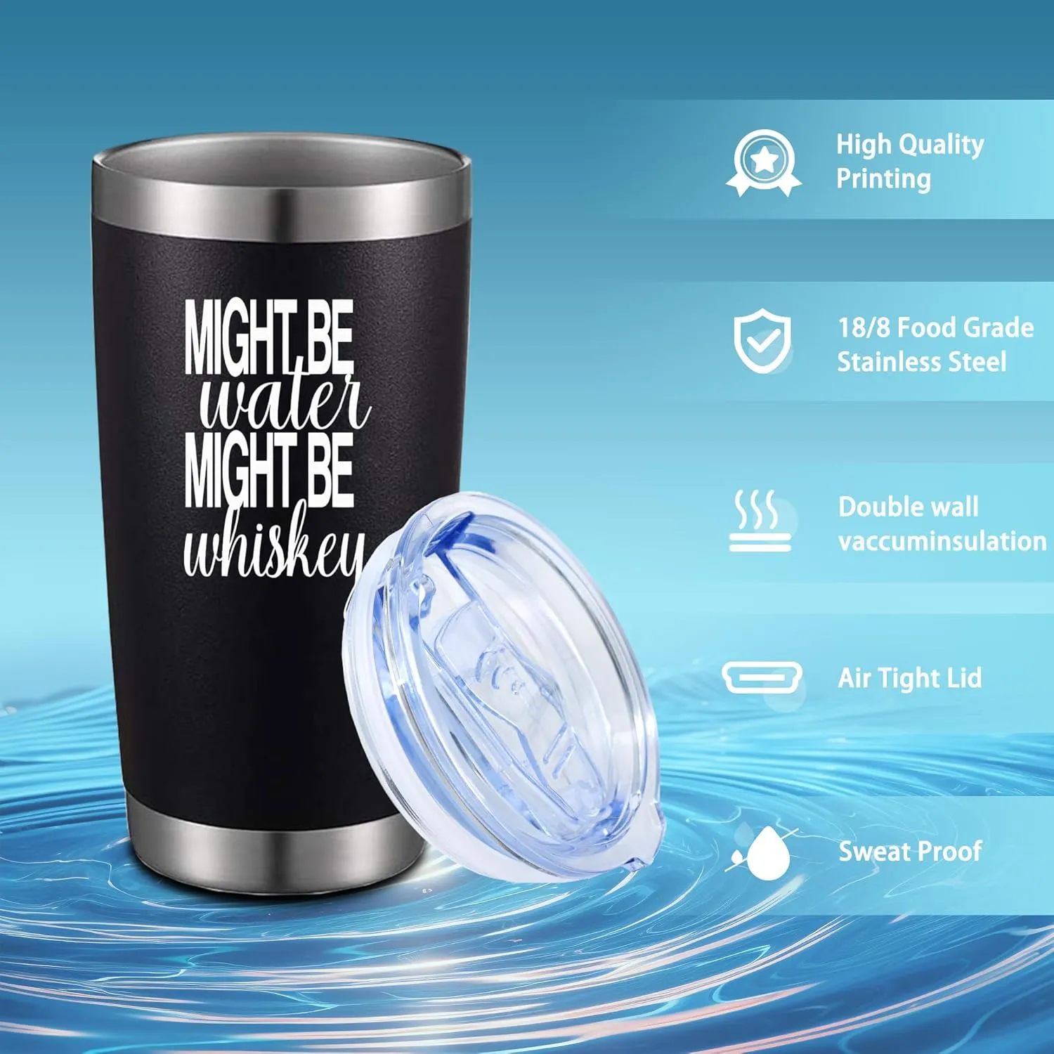 Might Be Water Might Be Whiskey 20 Oz Insulated Tumblers with Lid & Straw | Double Wall Stainless Steel Vacuum Wine Tumbler Coffee Mug | Funny Birthday Christmas Gifts Idea (Black)