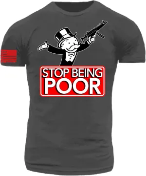 Stop Being Poor Uncle Moneybags with HK MP5 on Premium 100% Cotton Men's Athletic Fit T-Shirt