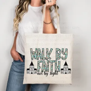 Walk By Faith Tote